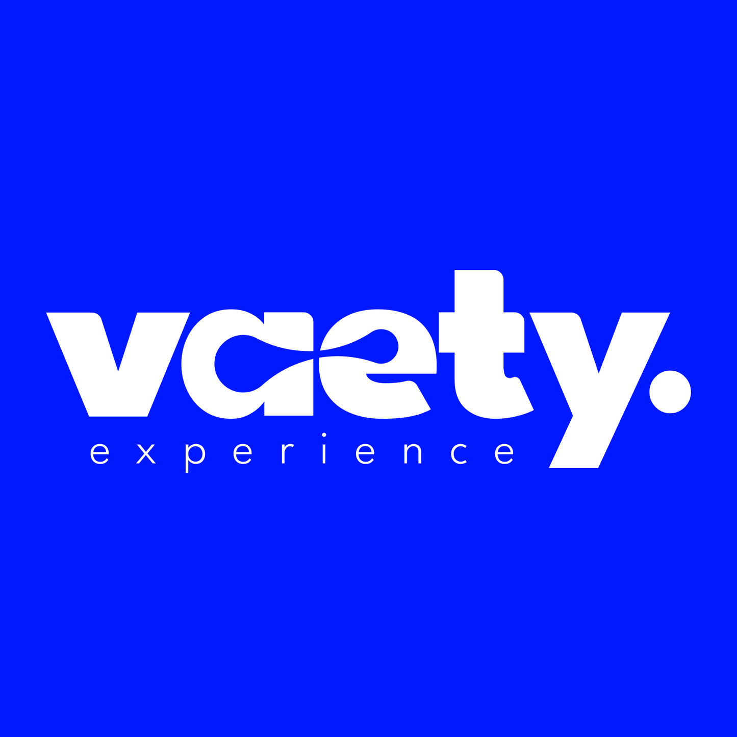 Vaety experience